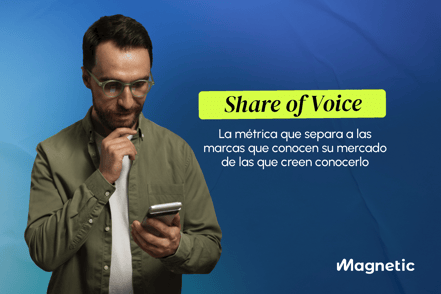 Share of Voice: la métrica que separa a las marcas que conocen su mercado de las que creen conocerlo